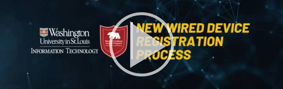 New Wired Device Registration Process